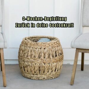 3-Wochen-Begleitung Zurück in deine Seelenkraft